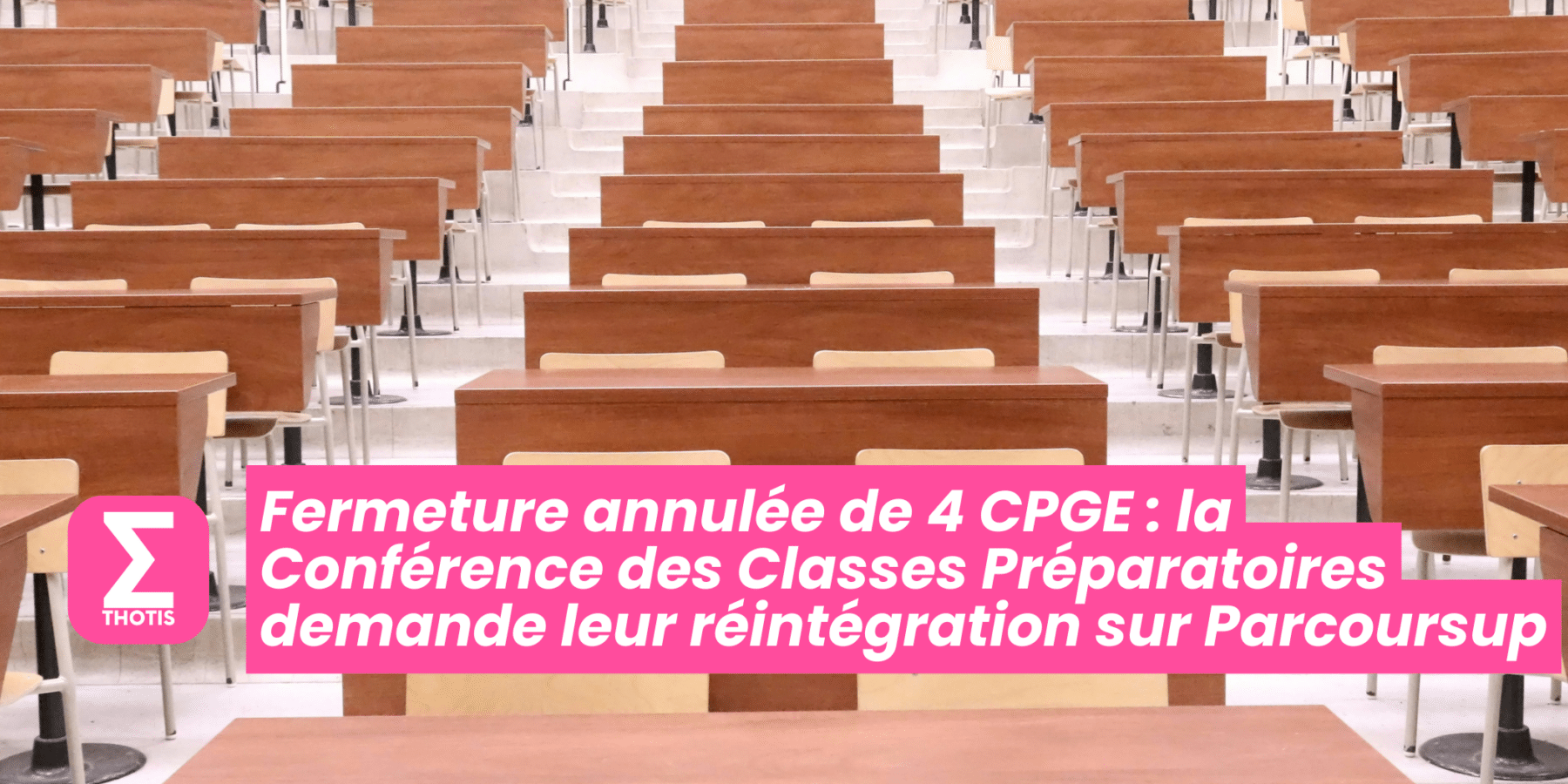 Fermeture annulée de 4 CPGE la Conférence des Classes Préparatoires demande leur réintégration sur Parcoursup Fermeture annulée de 4 CPGE la Conférence des Classes Préparatoires demande leur réintégration sur Parcoursup