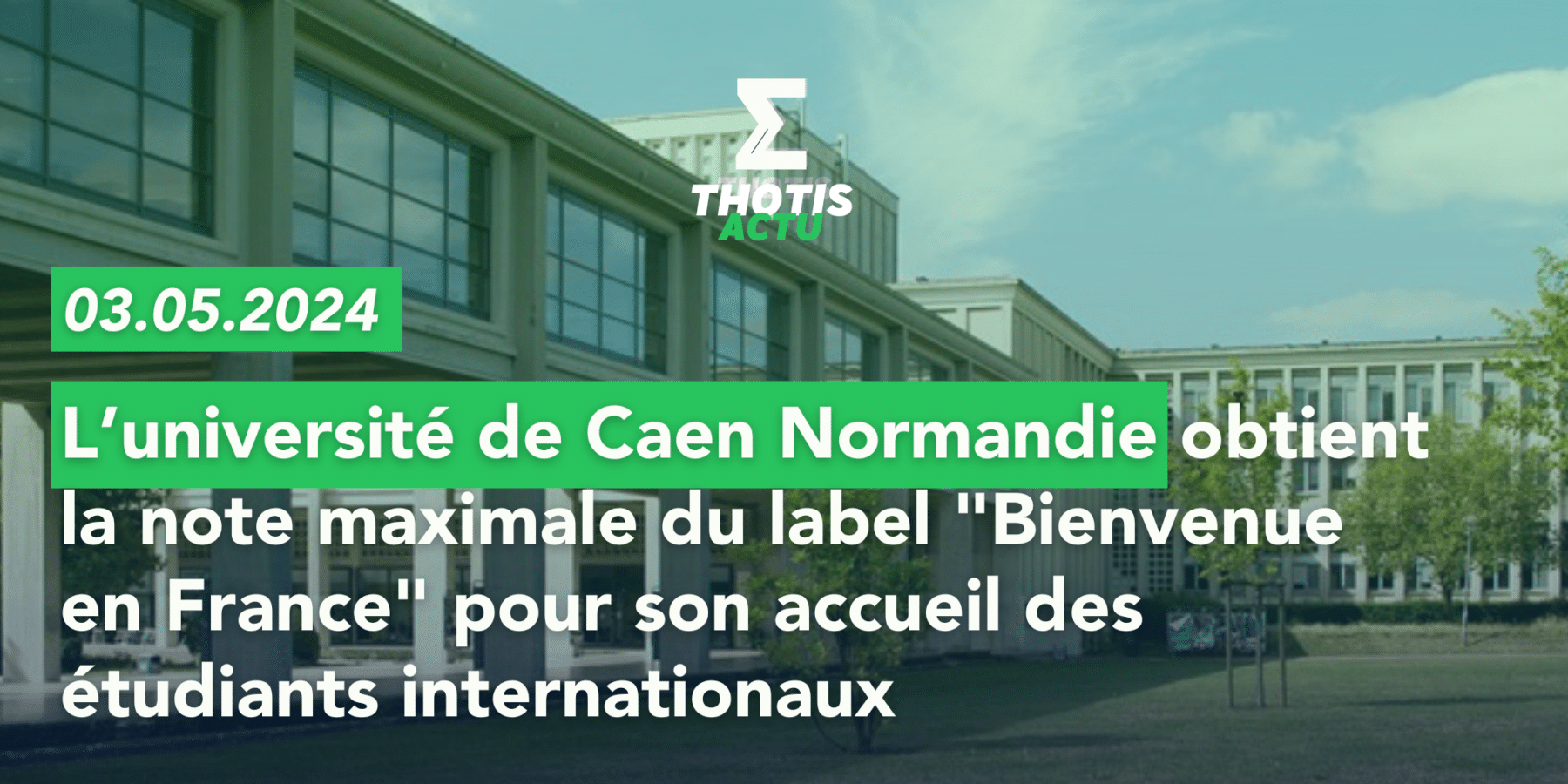 Caen Normandie – université label Bienvenue en France Caen Normandie université label Bienvenue en France