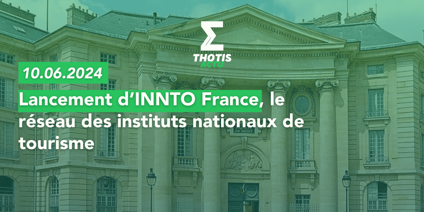 Lancement d’INNTO France, le réseau des instituts nationaux de tourisme Lancement d’INNTO France, le réseau des instituts nationaux de tourisme