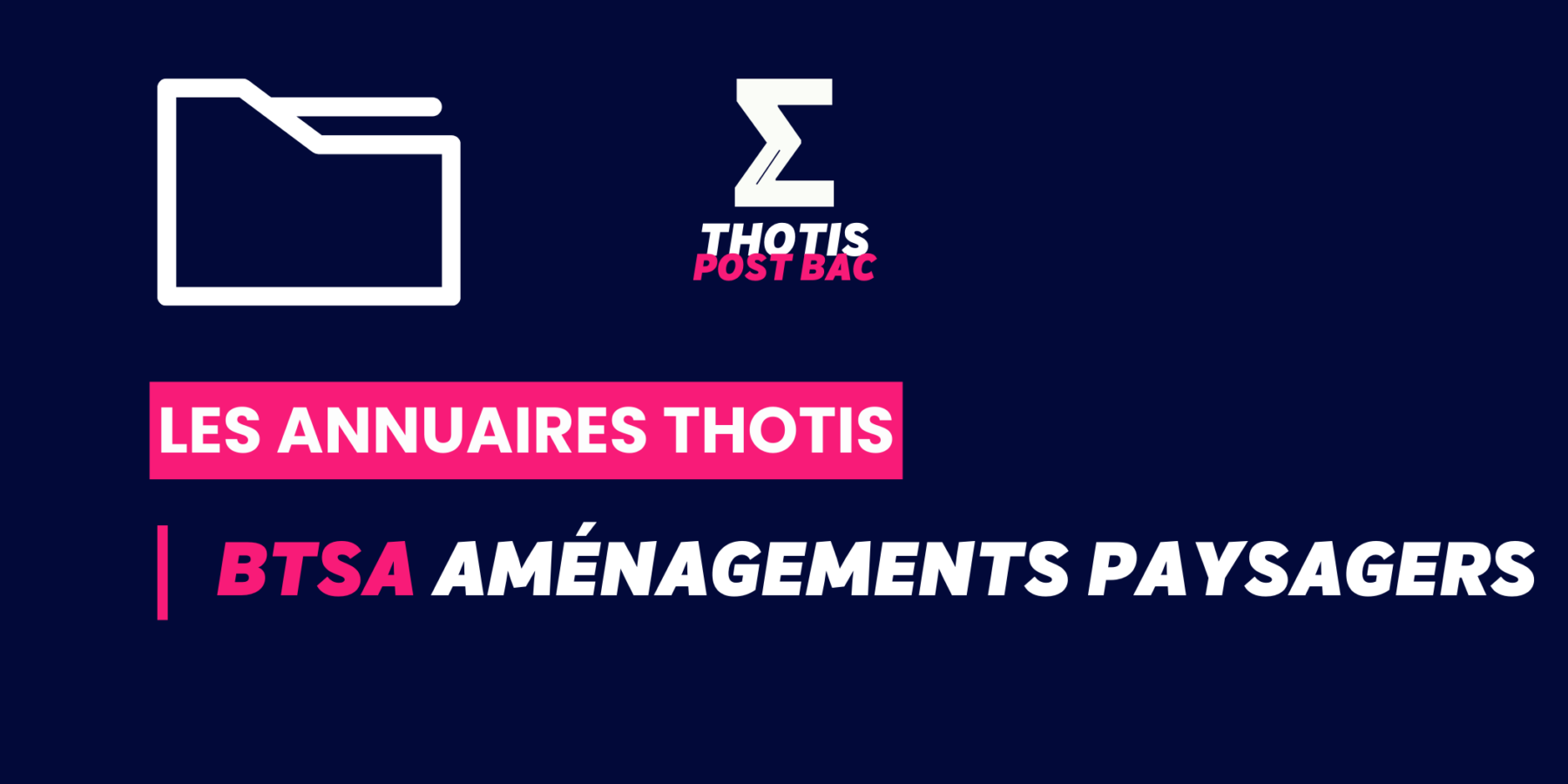 BTSA_ Aménagements paysagers_Annuaire_Thotis BTSA_ Aménagements paysagers_Annuaire_Thotis