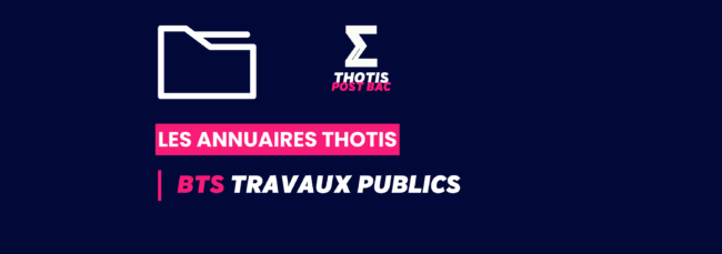 BTS_Travaux_publics_Annuaire_Thotis BTS_Travaux_publics_Annuaire_Thotis