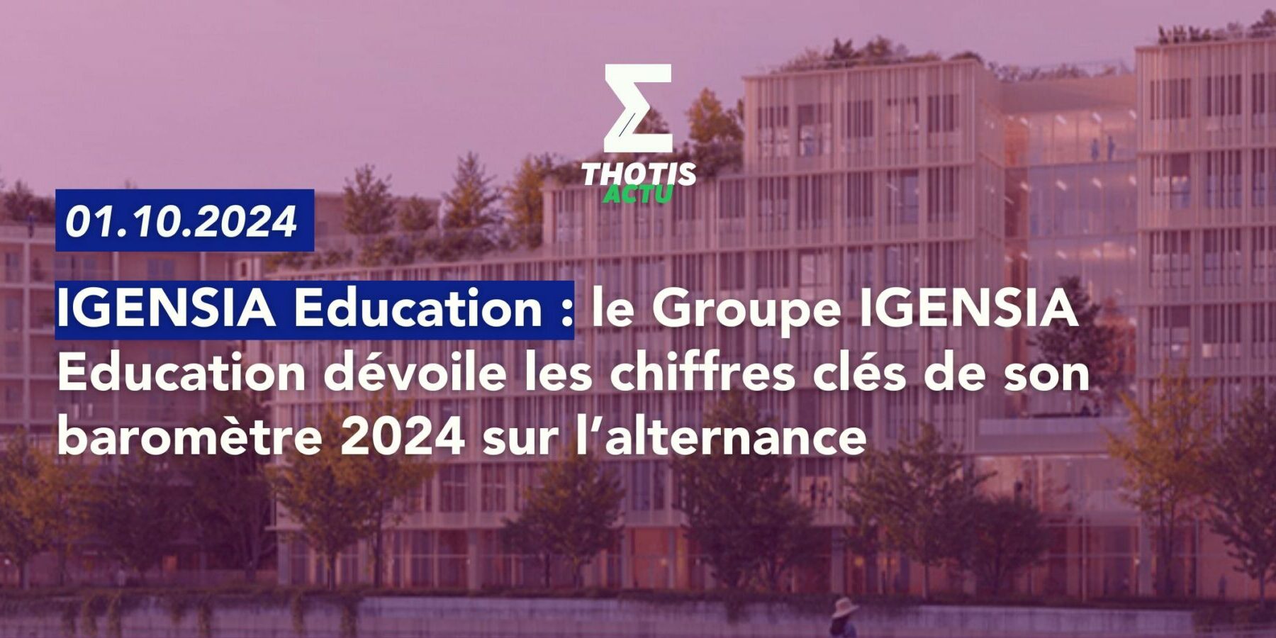 Alternance le Groupe IGENSIA Education dévoile les chires clés de son baromètre 2024 3