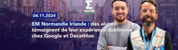 EM NORMANDIE ALUMNI DUBLIN GOOGLE DECATHLON Ammar F. et Hugo B.