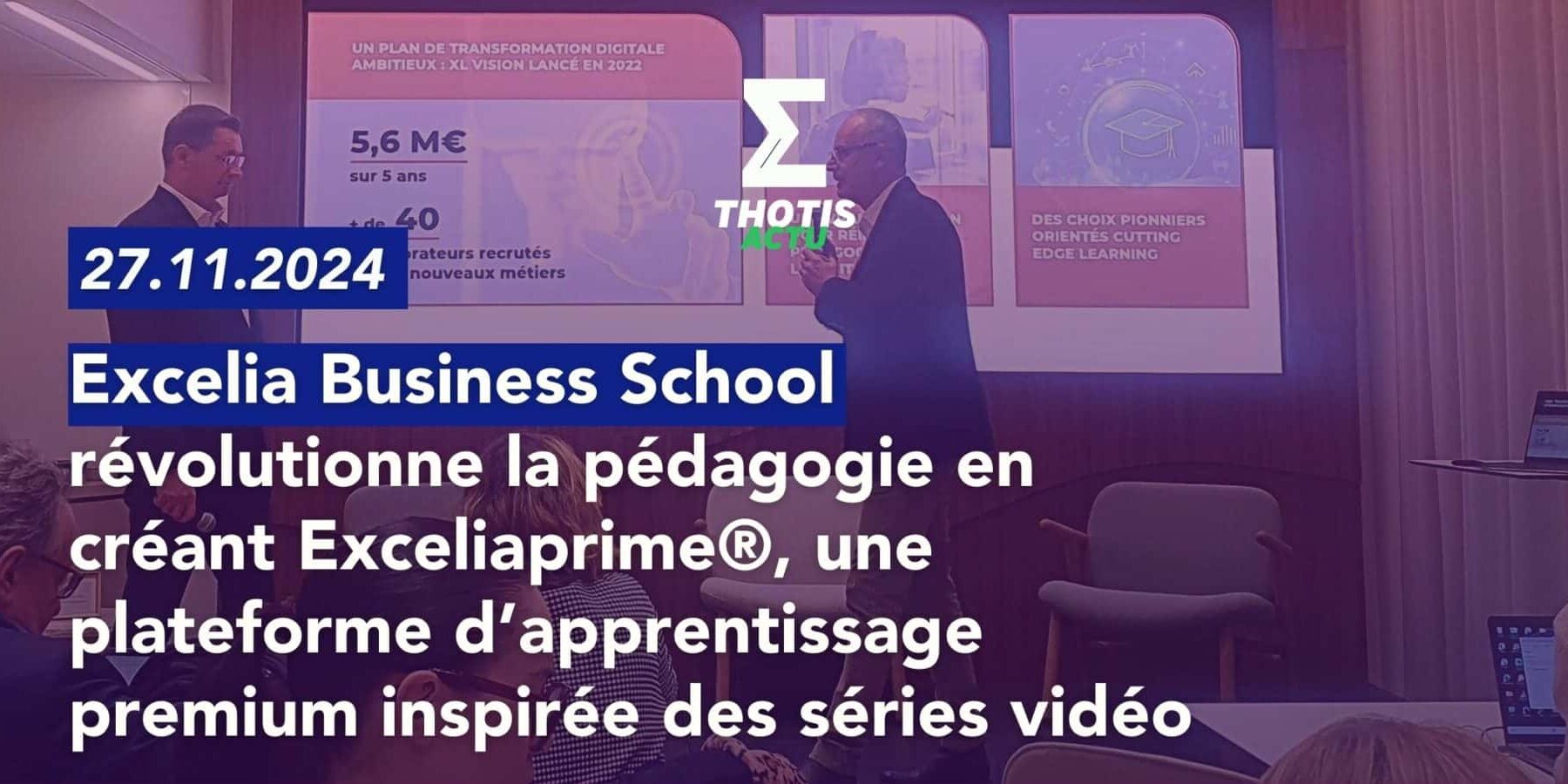 Exceliaprime®, une plateforme d’apprentissage premium inspirée des séries vidéo