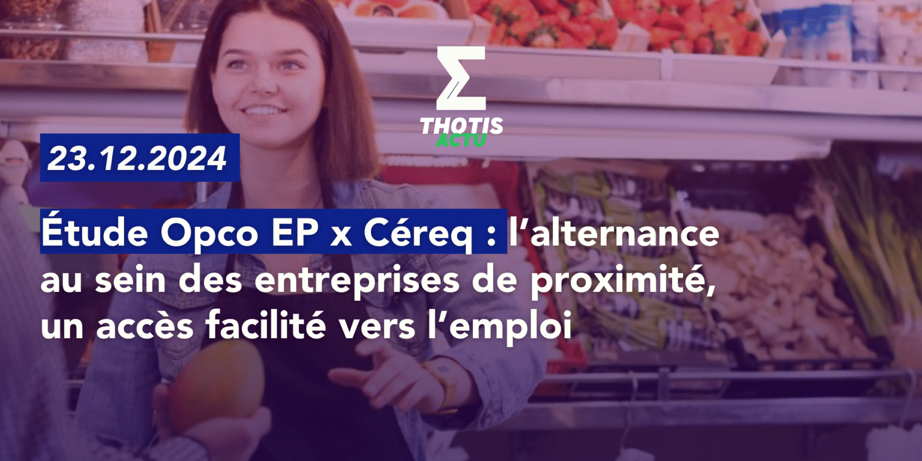 Étude Opco EP x Céreq l’alternance au sein des entreprises de proximité, un accès facilité vers l’emploi Étude Opco EP x Céreq l’alternance au sein des entreprises de proximité, un accès facilité vers l’emploi