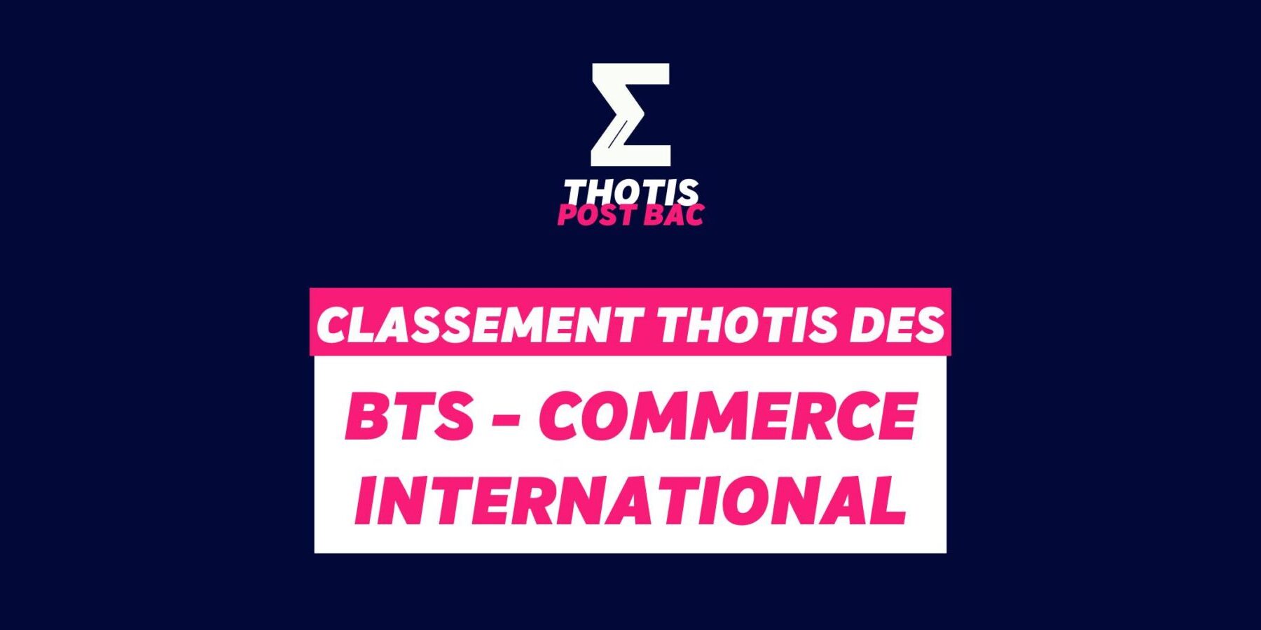 Classement Thotis – BTS Commerce International Classement Thotis - BTS Commerce International