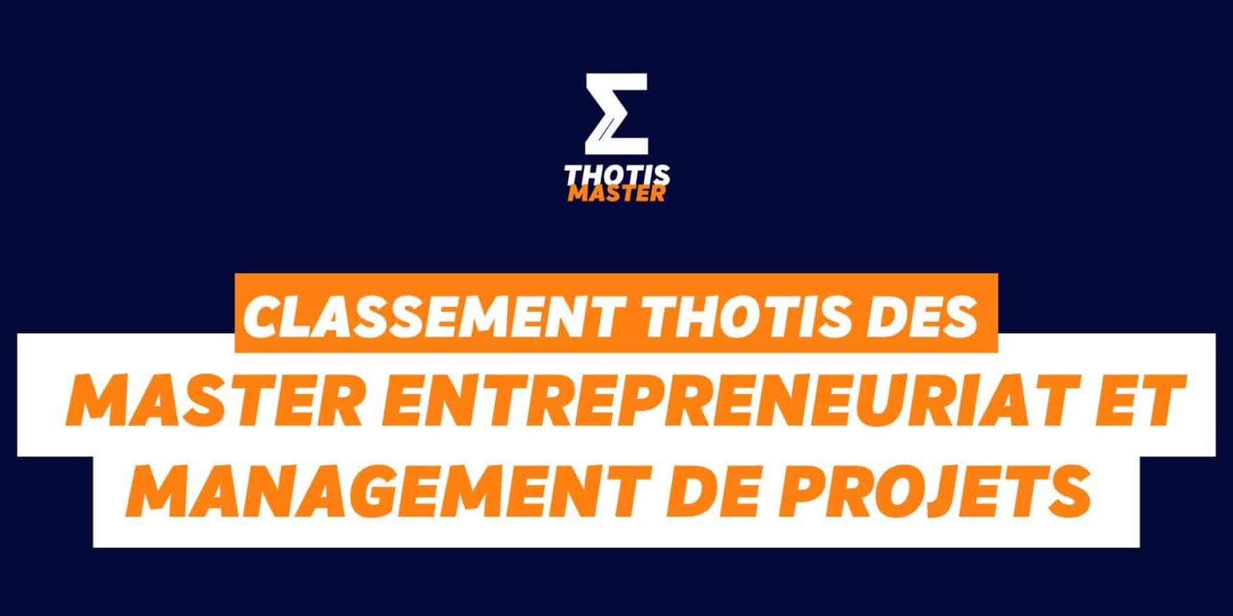 Masters Entrepreneuriat et Management de Projets Classement Masters Entrepreneuriat et Management de Projets Classement