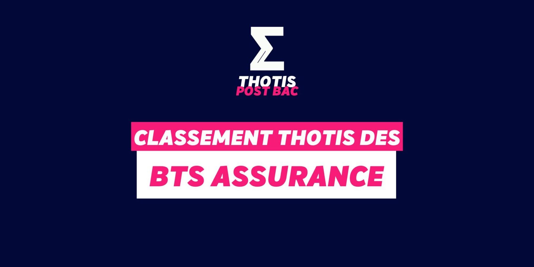 Classement des BTS Assurance Classement des BTS Assurance