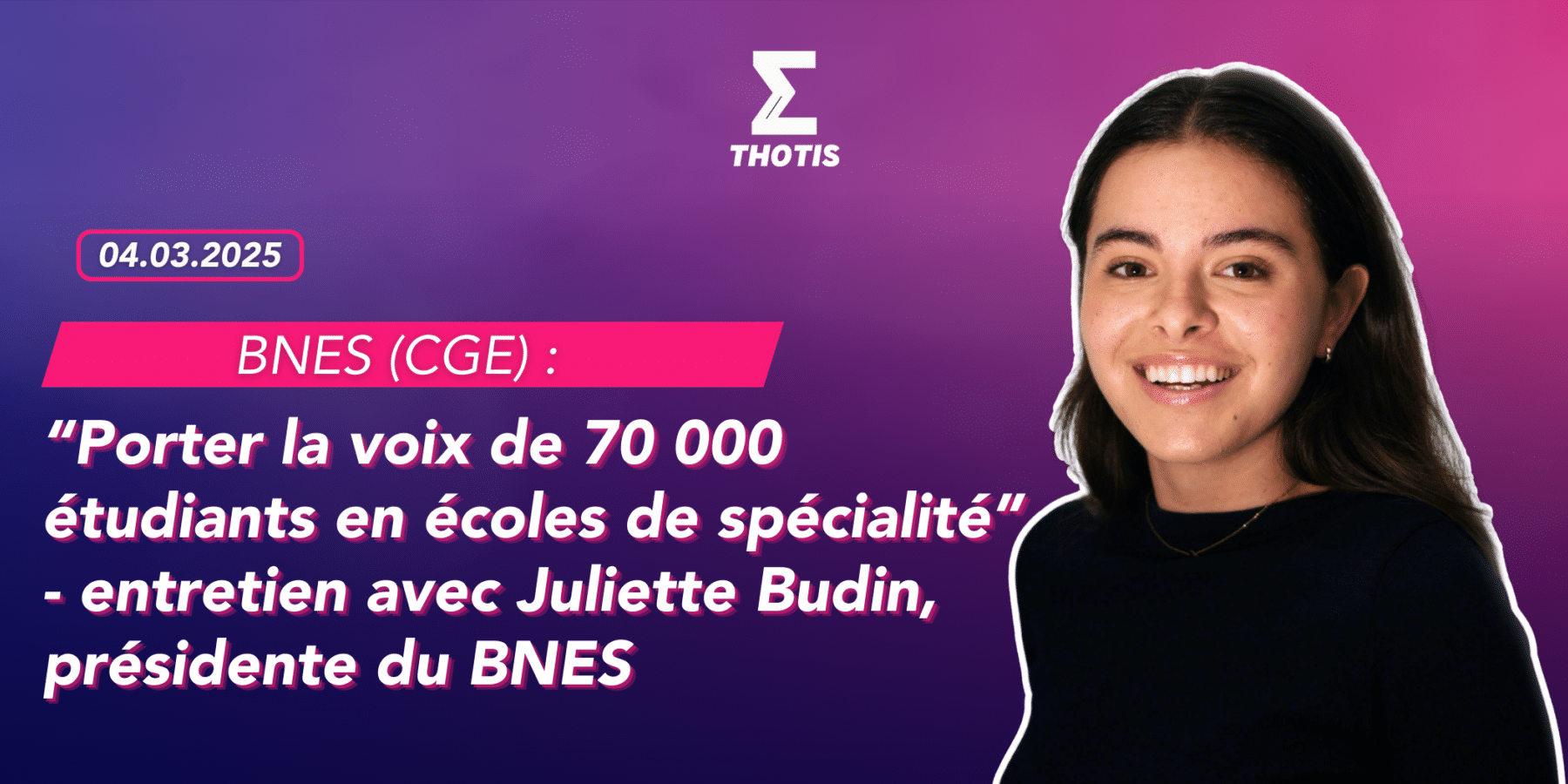 BNES – CGE Juliette Budin – entretien BNES CGE Juliette Budin entretien