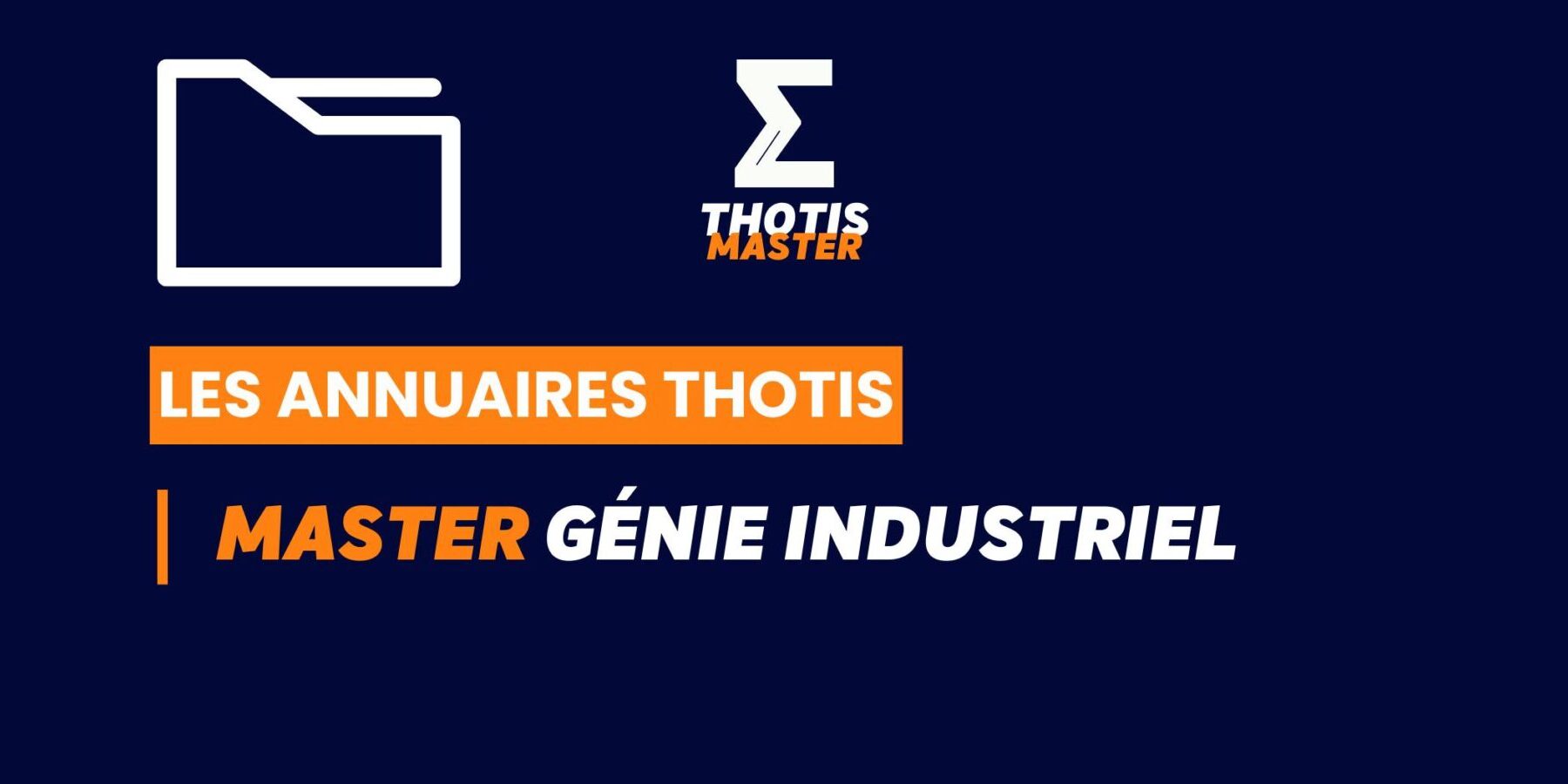 Thotis Annuaire – Master Génie industriel Thotis Annuaire - Master Génie industriel