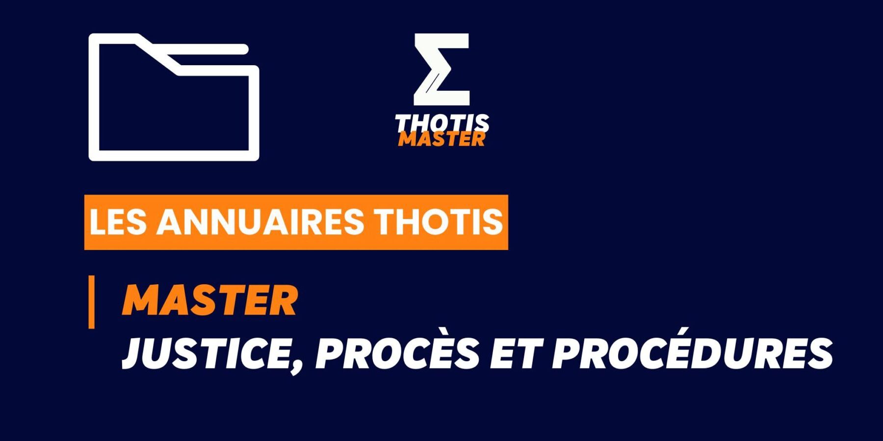 Thotis Annuaire – Master Justice, procès et procédures Thotis Annuaire - Master Justice, procès et procédures