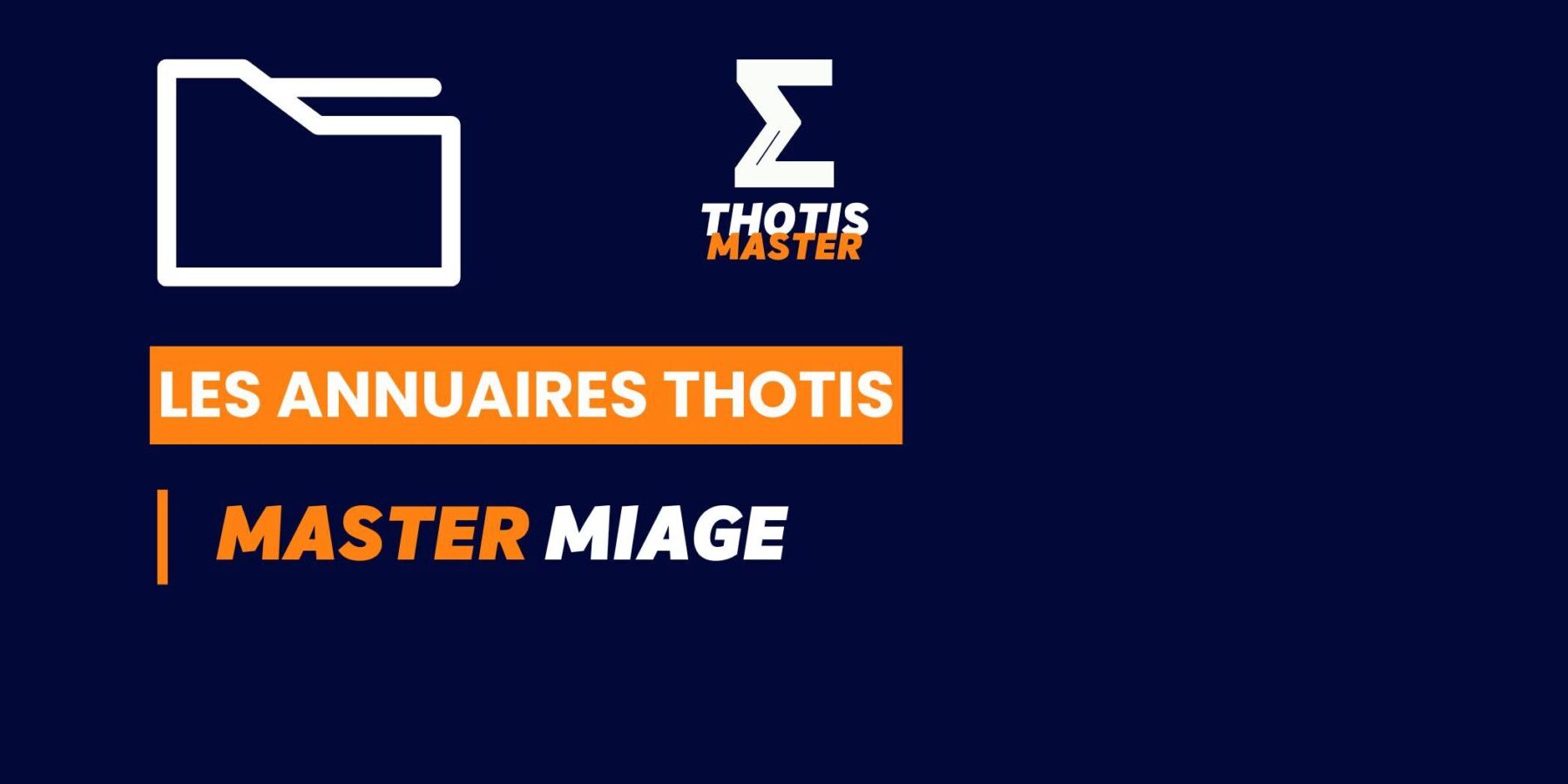Thotis Annuaire – Master MIAGE Thotis Annuaire - Master MIAGE