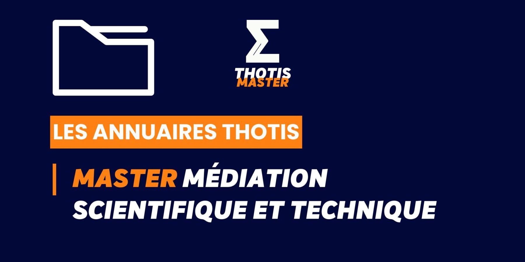 Thotis Annuaire – Master Médiation scientifique et technique Thotis Annuaire - Master Médiation scientifique et technique