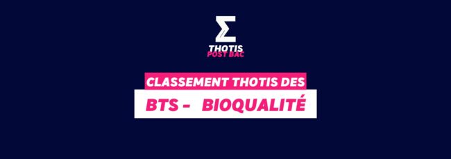 Thotis Classement BTS – Bioqualité Thotis Classement BTS - Bioqualité