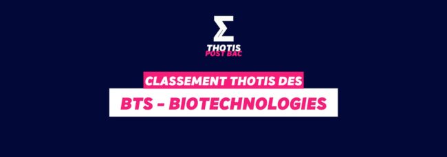 Thotis Classement BTS – Biotechnologies Thotis Classement BTS - Biotechnologies