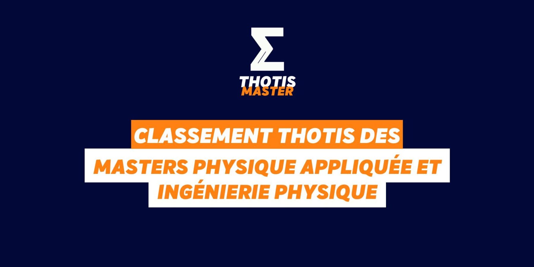 Classement MASTER physique appliquée et ingénierie physique