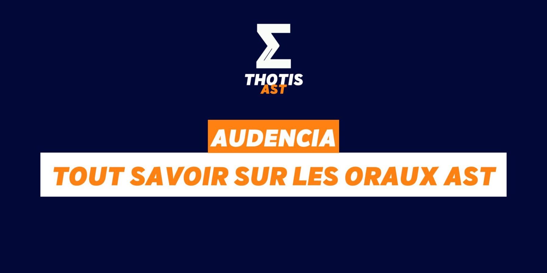 Audencia oraux AST