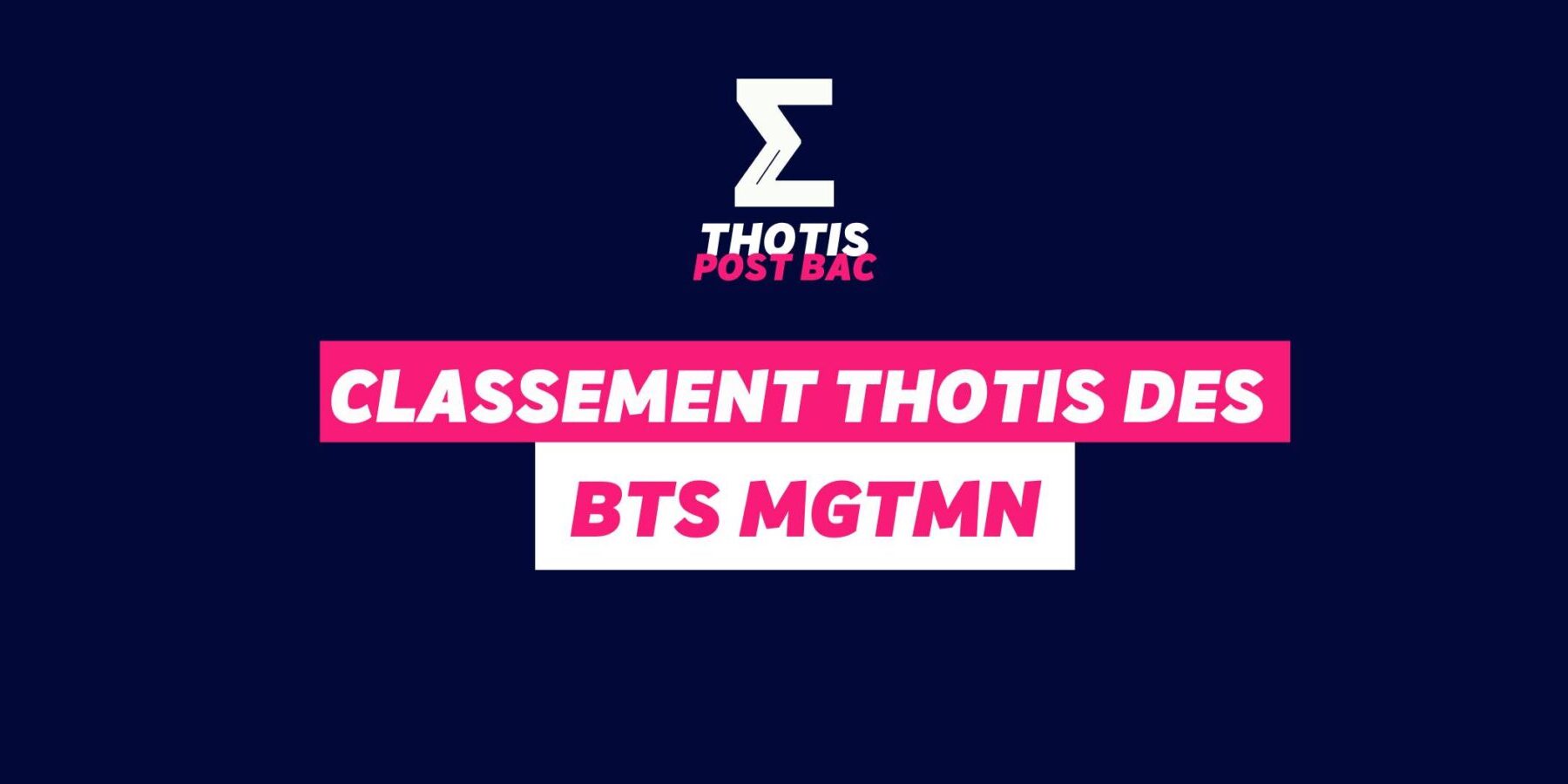 Classement Thotis – BTS MGTMN Classement Thotis - BTS MGTMN