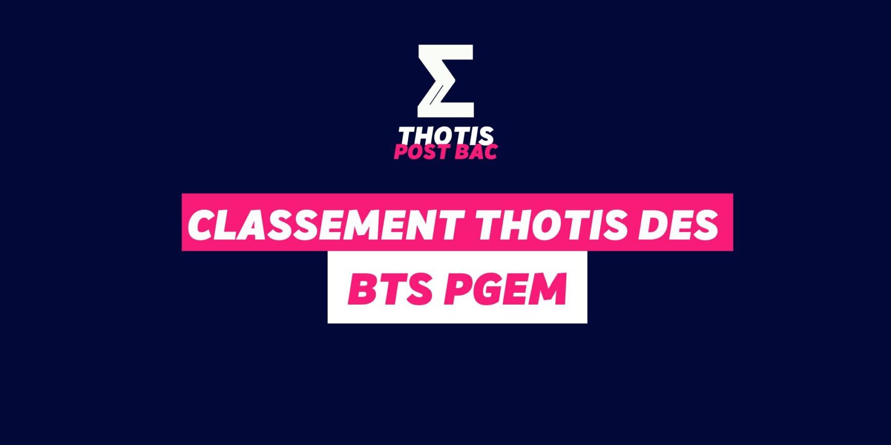 Classement Thotis – BTS PGEM Classement Thotis - BTS PGEM