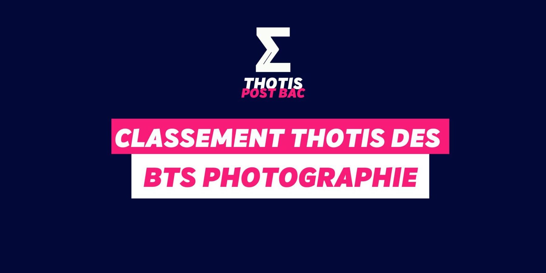 Classement Thotis des BTS Photographie en 2025 Classement Thotis des BTS Photographie en 2025