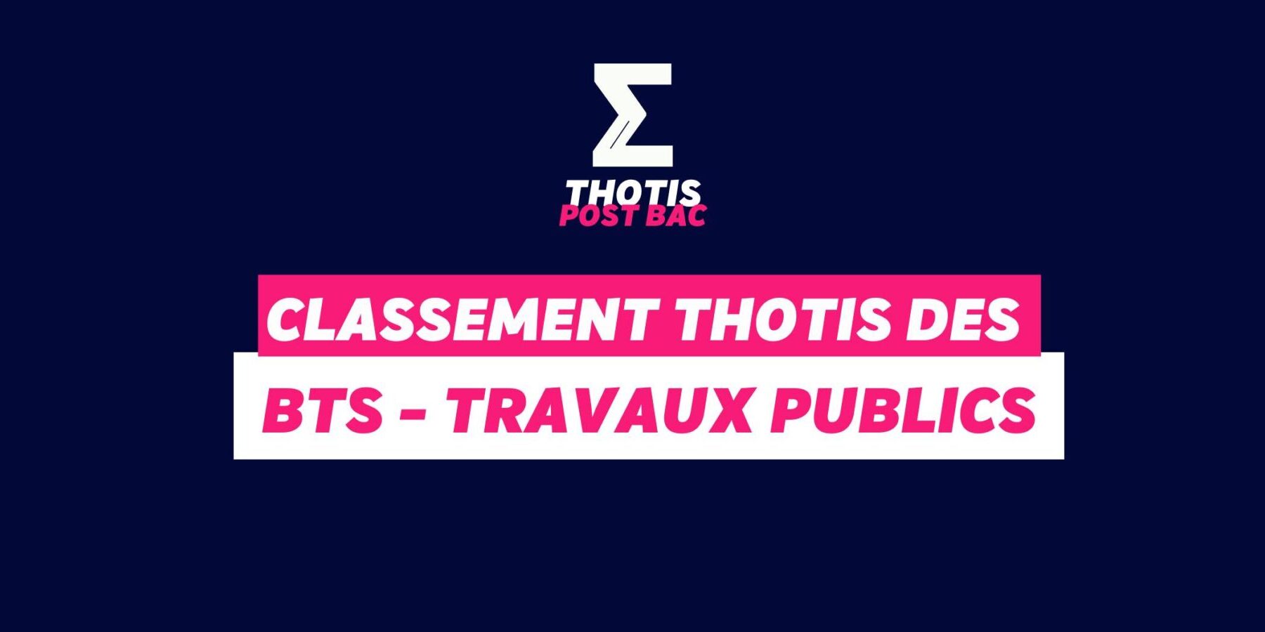 Classement des BTS Travaux Publics Classement des BTS Travaux Publics