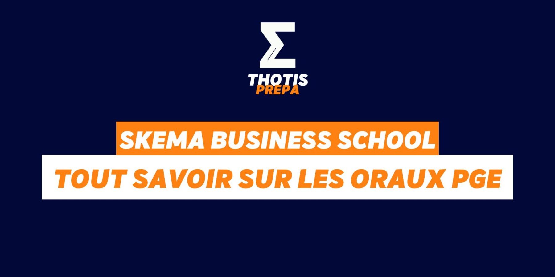 SKEMA oraux PGE SKEMA oraux PGE