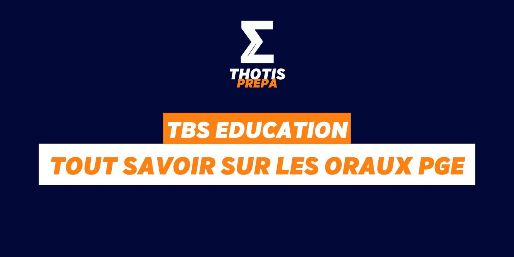 TBS oraux PGE TBS oraux PGE