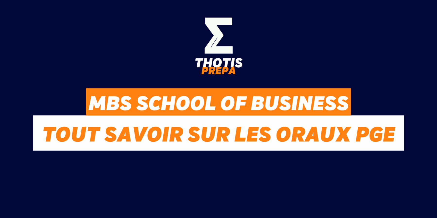 MBS School of Business ORAUX PGE PRÉPA
