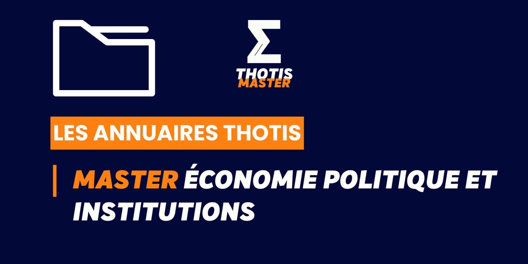 Thotis Annuaire – Master Économie politique et institutions Thotis Annuaire - Master Économie politique et institutions