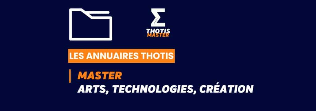 Thotis Annuaire Thotis - Master Arts, Technologies, création en 2025