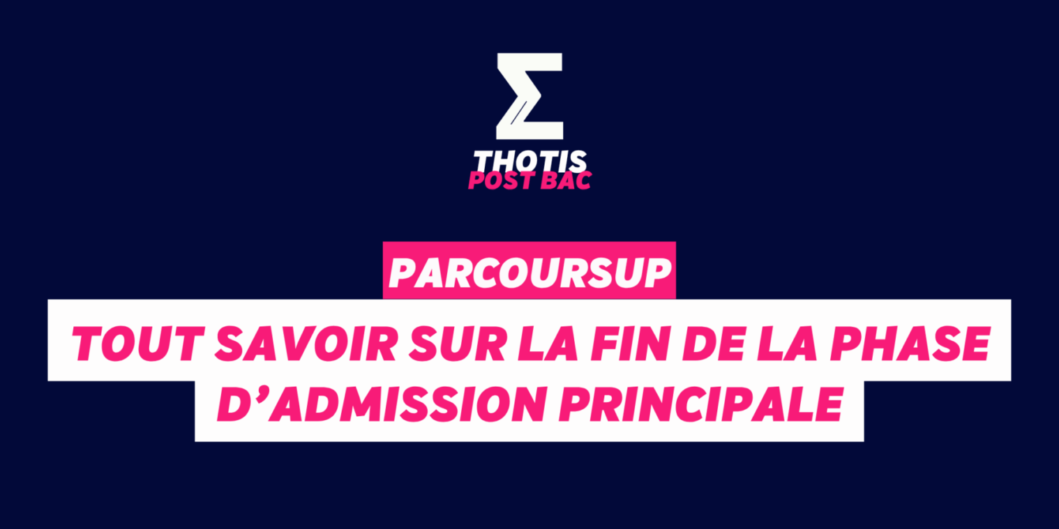 Fin de la phase d'admission principale