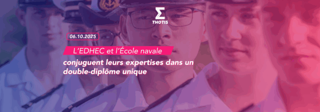 L’EDHEC et l’École navale conjuguent leurs expertises dans un double-diplôme unique L’EDHEC et l’École navale conjuguent leurs expertises dans un double diplôme unique