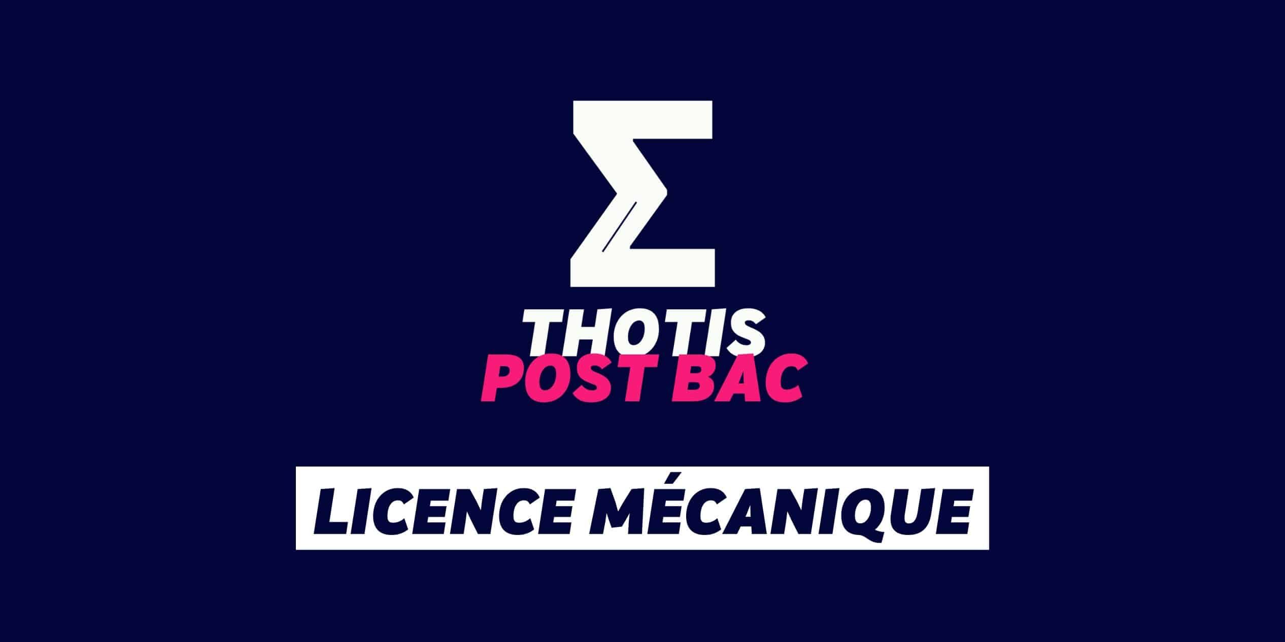 La licence Mécanique La licence Mécanique