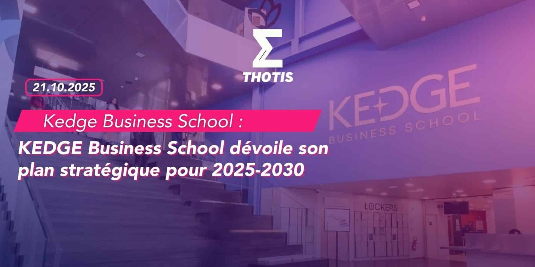 KEDGE Business School Engagement et créatiité au programme de la rentrée 2025 pour les étudiants de la Grande École-2 KEDGE Business School Engagement et créatiité au programme de la rentrée 2025 pour les étudiants de la Grande École 2