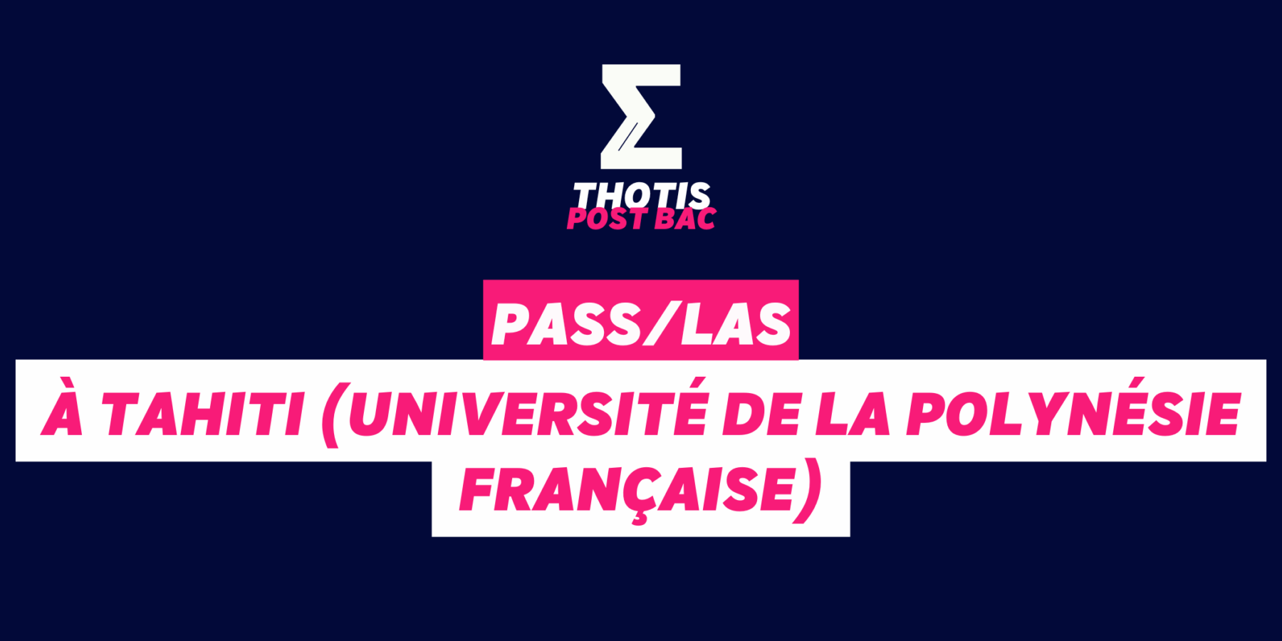 PASSLAS à Tahiti (Université de la Polynésie Française)