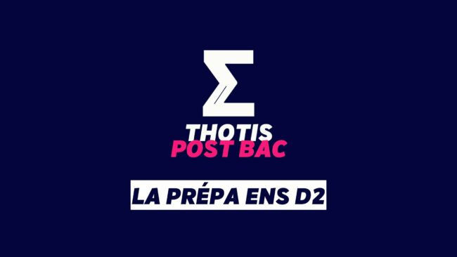 la Prépa ENS D2 La Prépa ENS D2