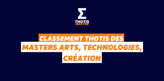 Classement Master Arts, Technologies, création