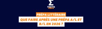 Que faire après une prépa AL et BL en 2026