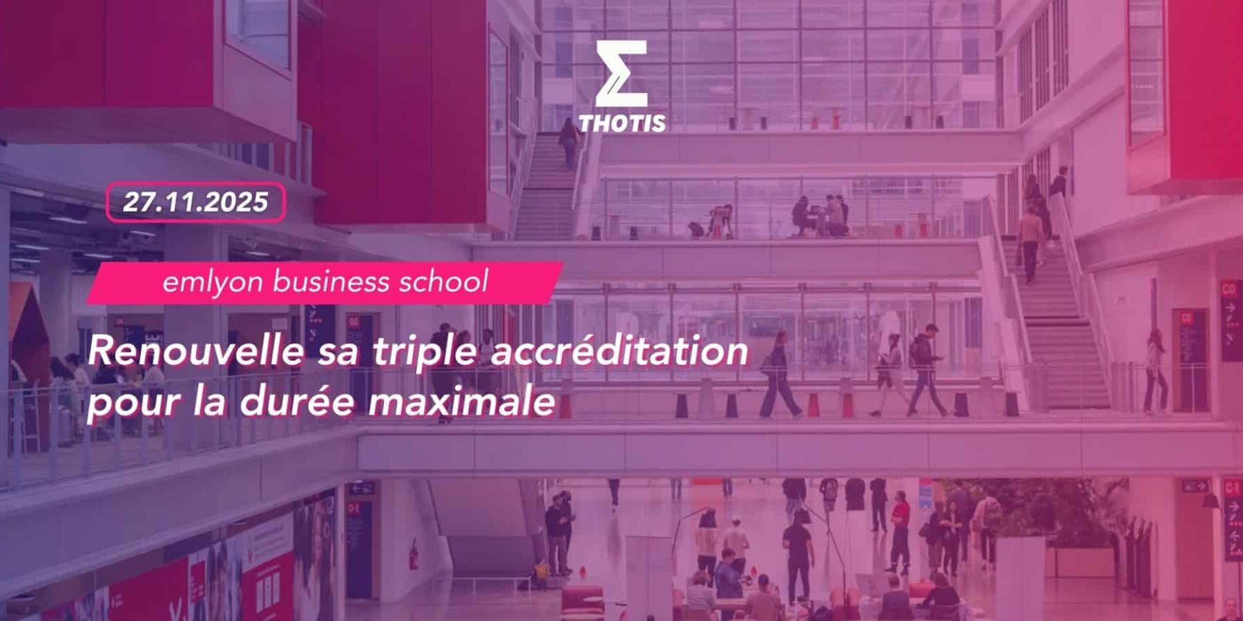 emlyon Renouvelle sa triple accréditation pour la durée maximale Emlyon Renouvelle sa triple accréditation pour la durée maximale