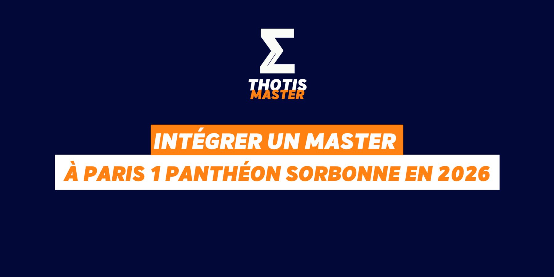 Intégrer un master à l'Université Paris 1 Panthéon Sorbonne en 2026