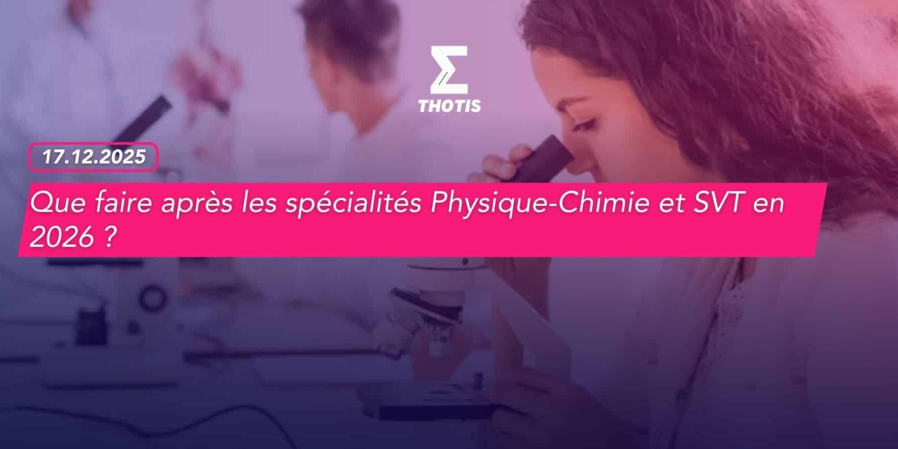 Que faire après les spécialités Physique Chimie et SVT en 2026