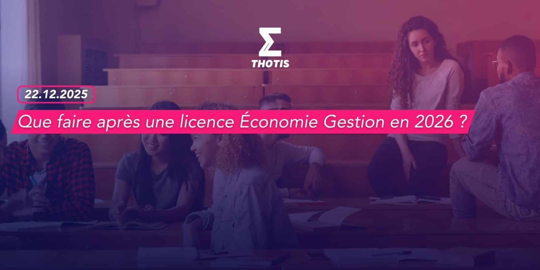 Que faire après une licence Économie Gestion en 2026