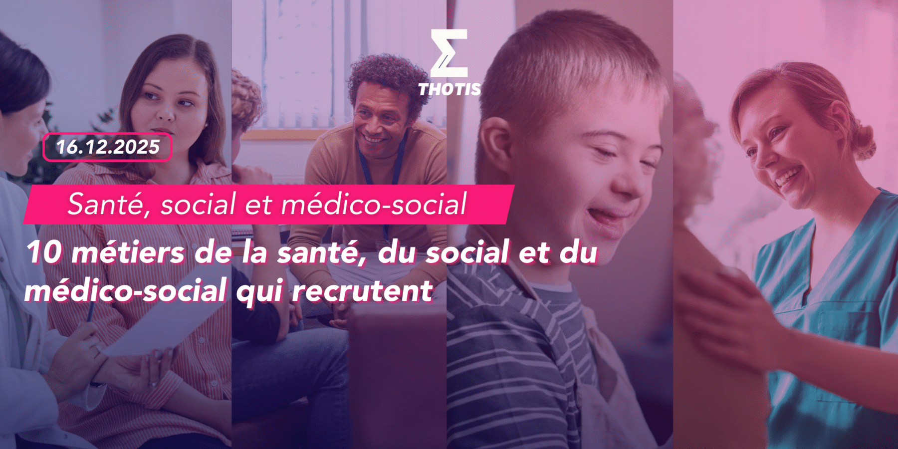 V2-10 métiers de la santé, du social et du médico-social qui recrutent-4 V2 10 métiers de la santé, du social et du médico social qui recrutent 4