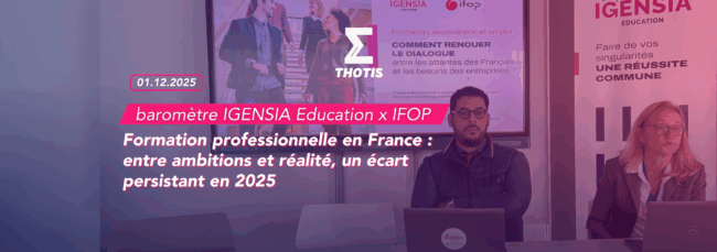 baromètre IGENSIA Education x IFOP 2025 – formation professionnelle en France Baromètre IGENSIA Education x IFOP 2025 formation professionnelle en France