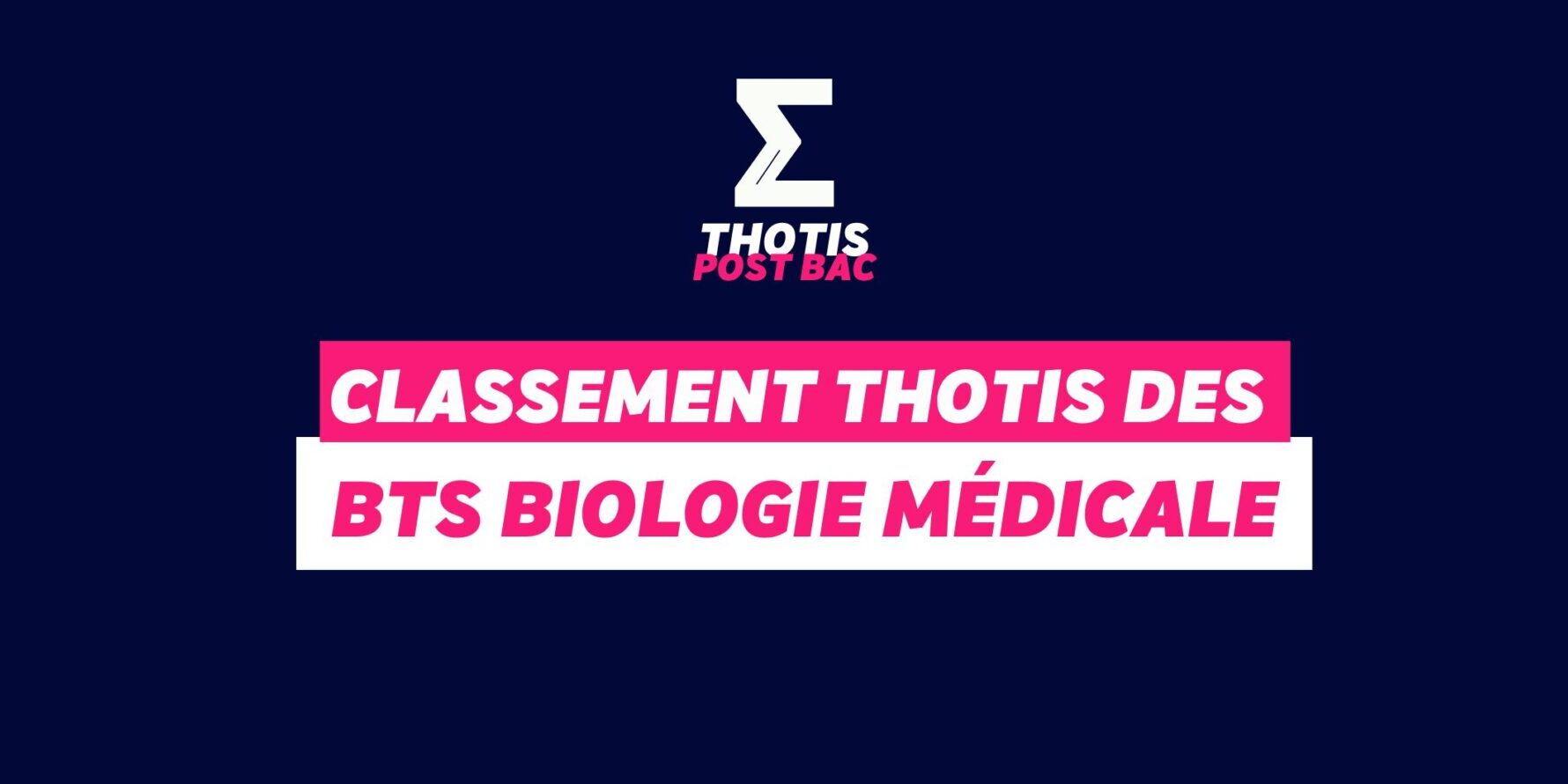 Classement Thotis des BTS Biologie Médicale
