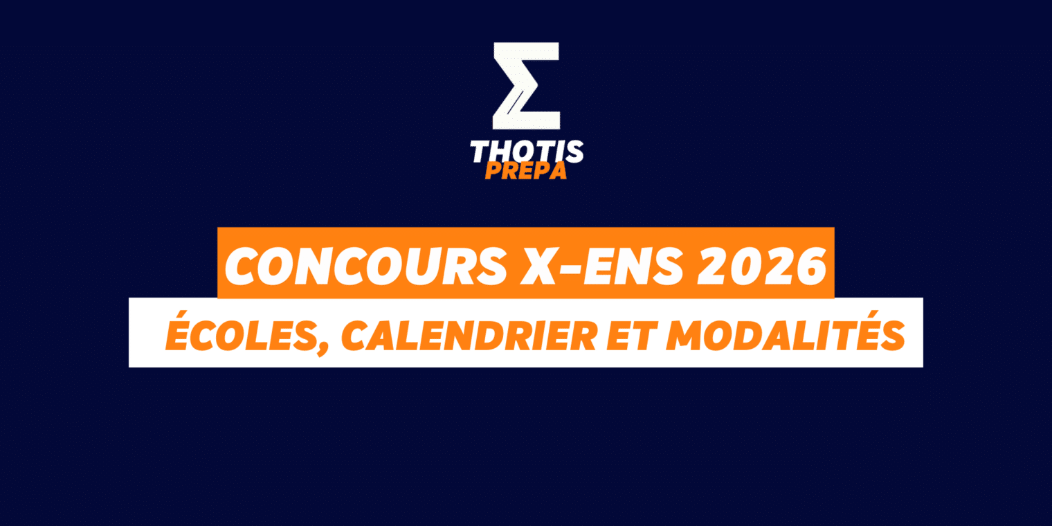 Concours X – ENS intégrer l’X, les ENS et l’ESPCI en 2026 Concours X ENS intégrer l'X, les ENS et l'ESPCI en 2026