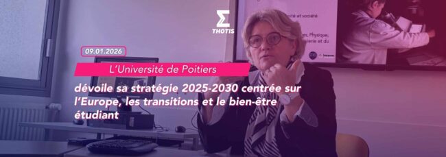 L’Université de Poitiers dévoile sa stratégie 2025 2030 centrée sur l’Europe, les transitions et le bien être étudiant