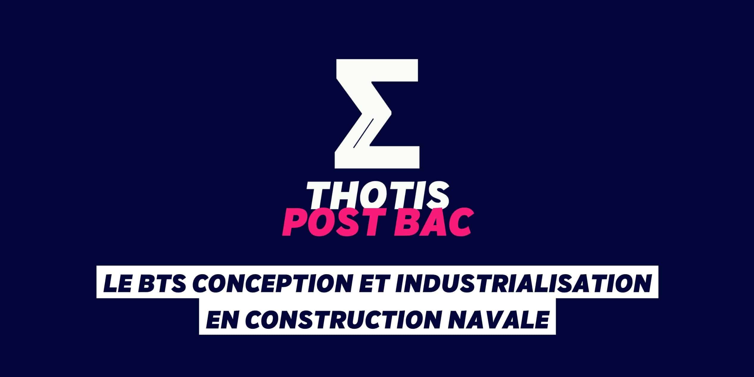 Le BTS CICN (Conception et industrialisation en construction navale)