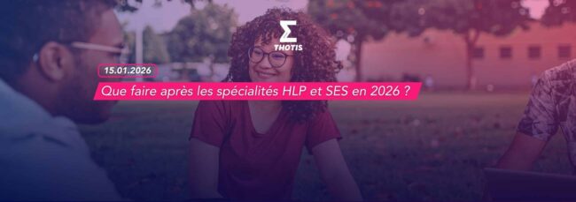 Que faire après les spécialités HLP et SES en 2026