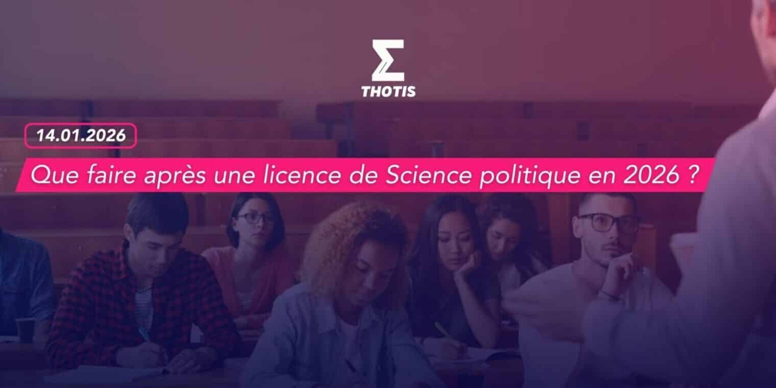 Que faire après une licence de Science politique en 2026 Que faire après une licence de Science politique en 2026
